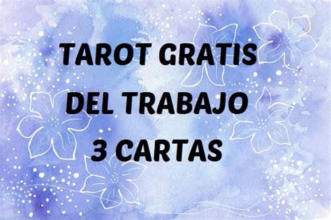 tarot gratis trabajo|Tarot del trabajo gratis de tres cartas online